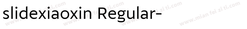 slidexiaoxin Regular字体转换